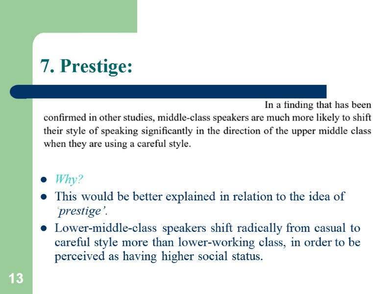 13 7. Prestige:     Why? This would be better explained in